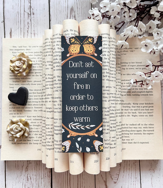 Don't Set Yourself On Fire Bookmark